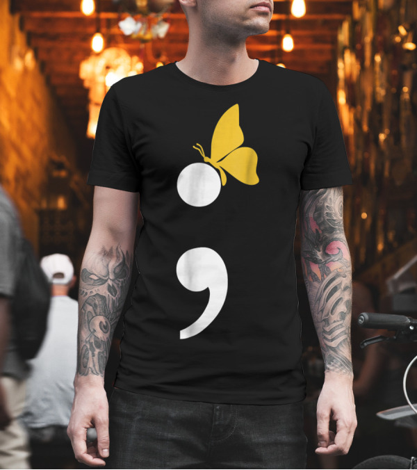 Semicolon Butterfly Suicide Prevention Awareness T-Shirt Semicolon Butterfly Suicide Prevention Awareness T-Shirt