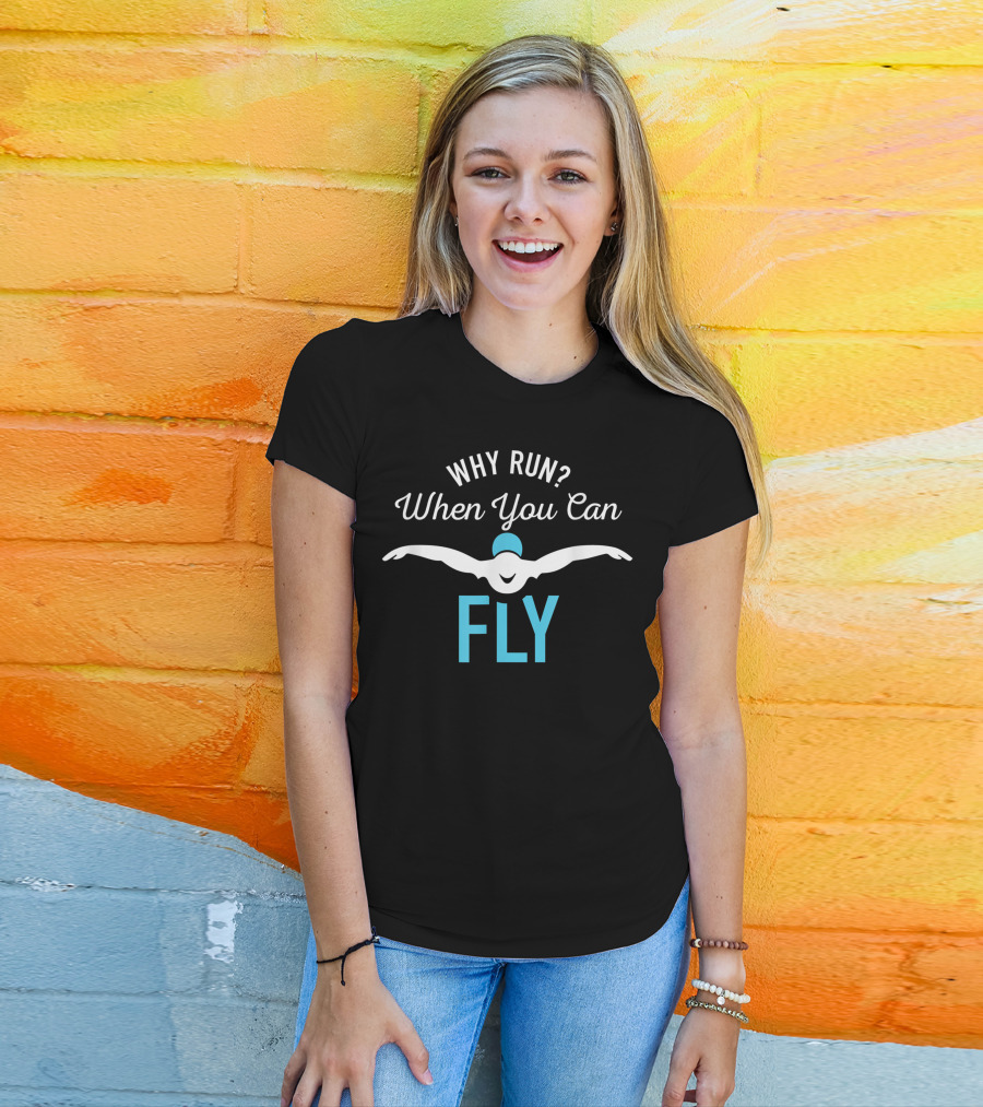 Why Run When You Can Fly Swimming Motif T-Shirt