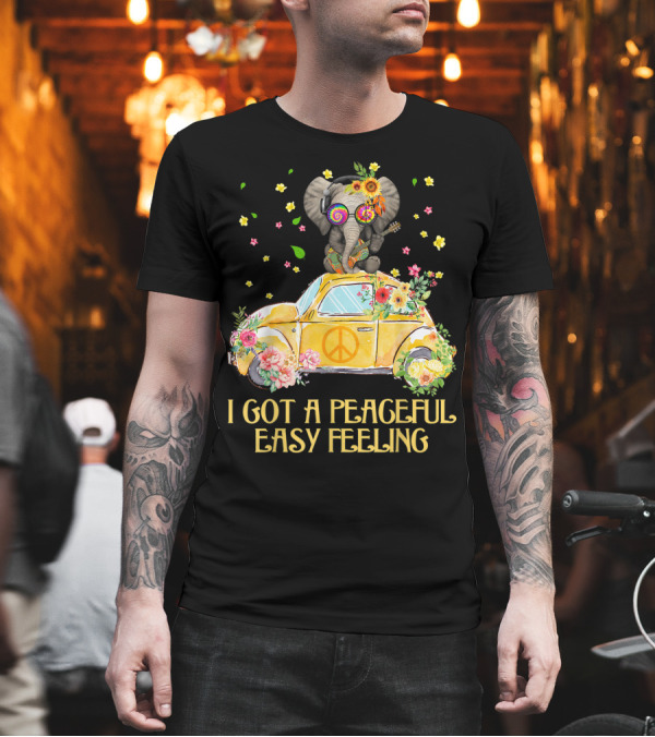 I Got A Peaceful Easy Feeling Elephant Hippie Flower Power VW Bug T-Shirt I Got A Peaceful Easy Feeling Elephant Hippie Flower Power VW Bug T-Shirt