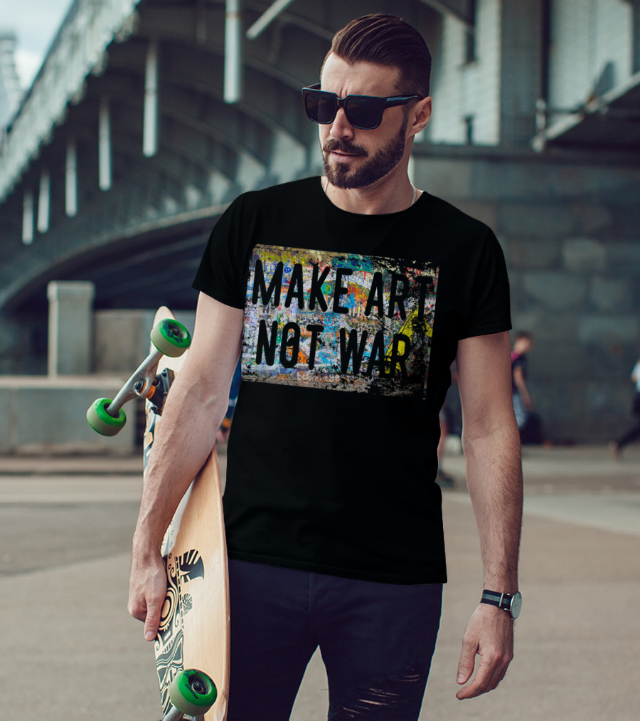 Make Art Not War Graffiti Hippy Peace Painting T-Shirt