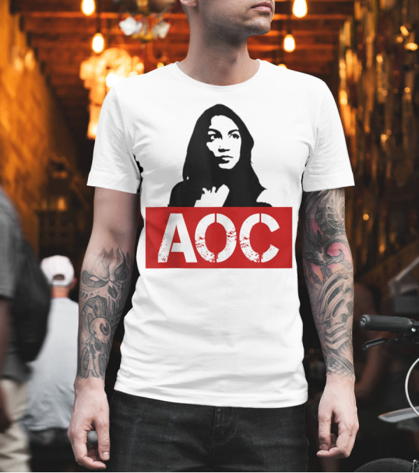 AOC Ocasio Cortez Liberal Feminist Democrat Fun T-Shirt AOC Ocasio Cortez Liberal Feminist Democrat Fun T-Shirt