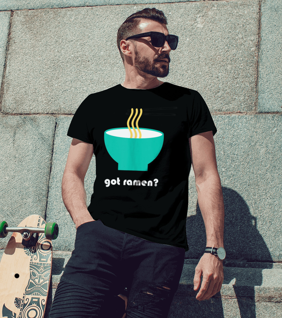 Got Ramen Instant Noodles Soup Iconic Bowl T-Shirt