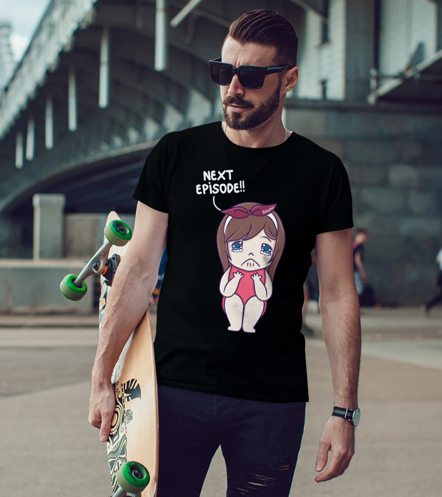 Next Episode Crying Kawaii Girl Kdrama Queen T-Shirt