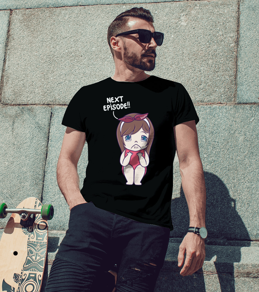 Next Episode Crying Kawaii Girl Kdrama Queen T-Shirt