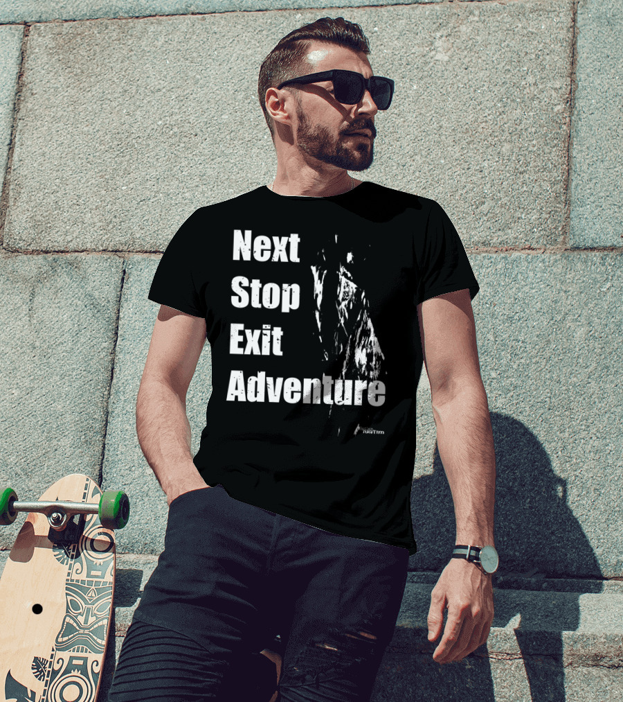 Next Stop Exit Adventure Outdoor Sport Tuatim T-Shirt