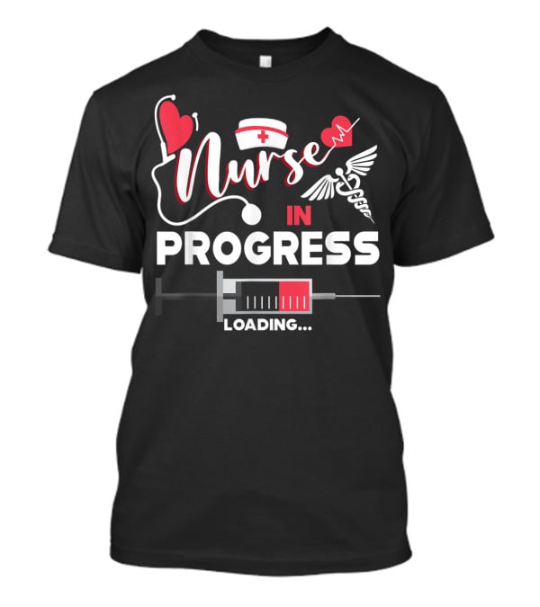 Nurse In Progress Loading Please Wait With Medical Symbols And Heart Motif T-Shirt