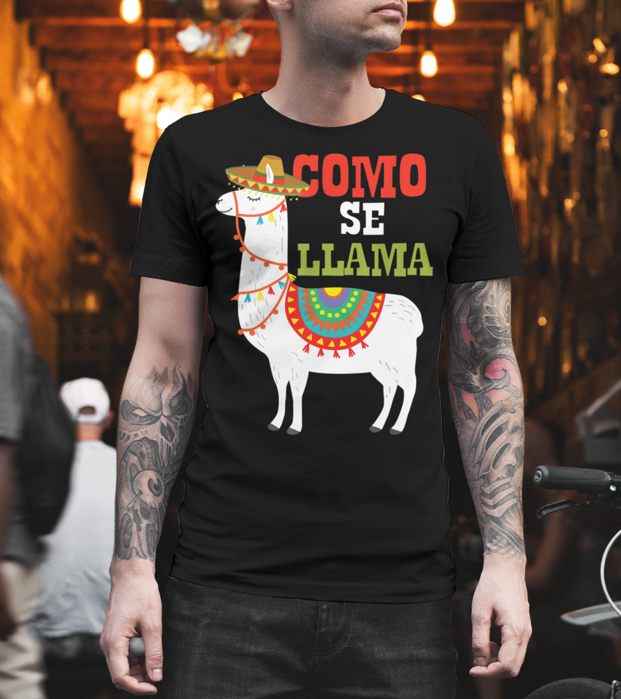 Como Se Llama Funny Mexican Llama Cinco De Mayo T-Shirt