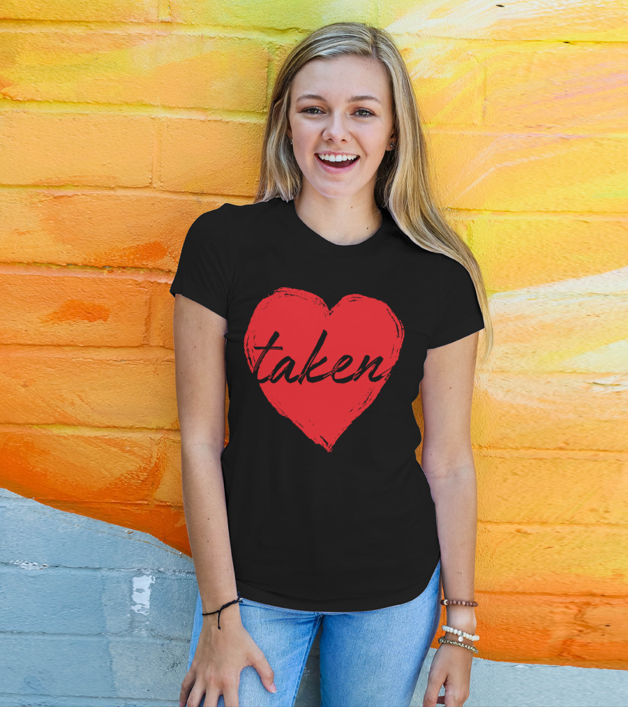 Conversation Hearts Red Romantic Taken T-Shirt