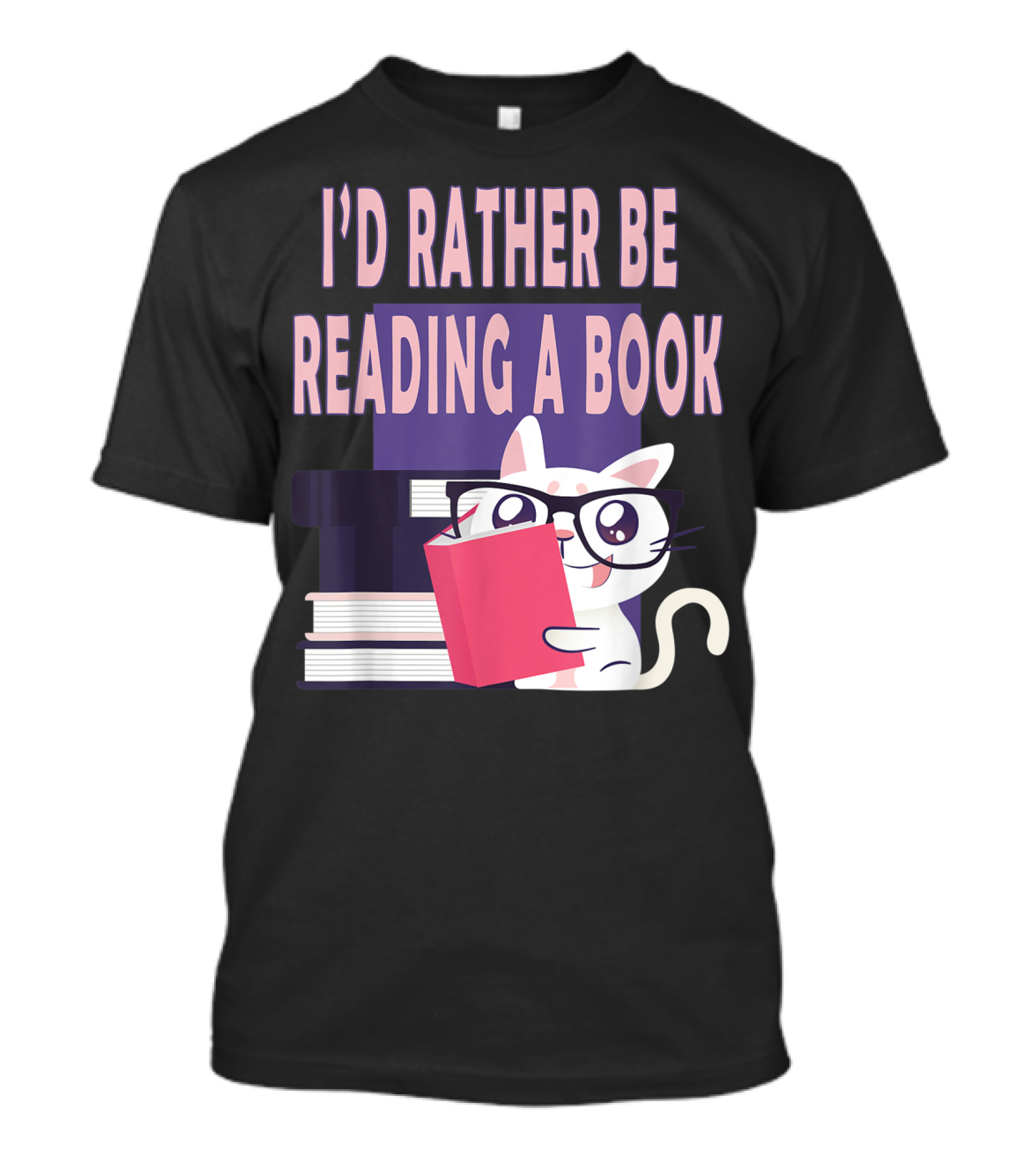 I'D Rather Be Reading A Book Cat Eyeglasses Book Club T-Shirt