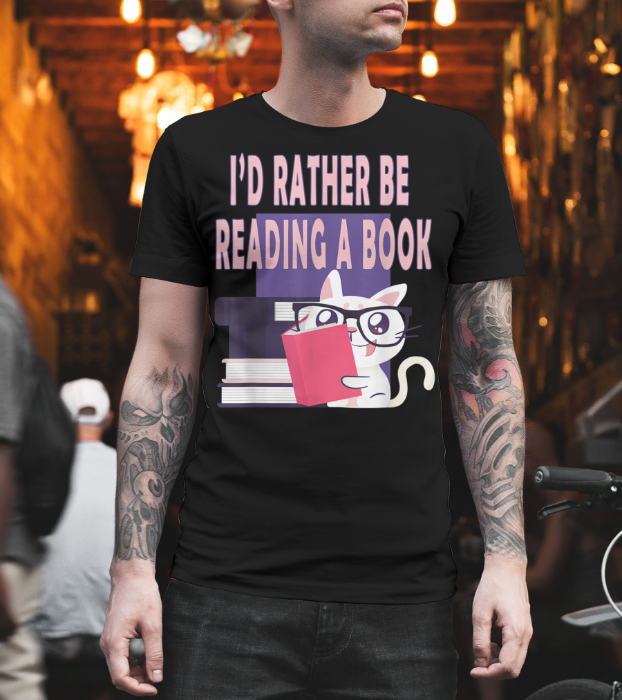 I'D Rather Be Reading A Book Cat Eyeglasses Book Club T-Shirt