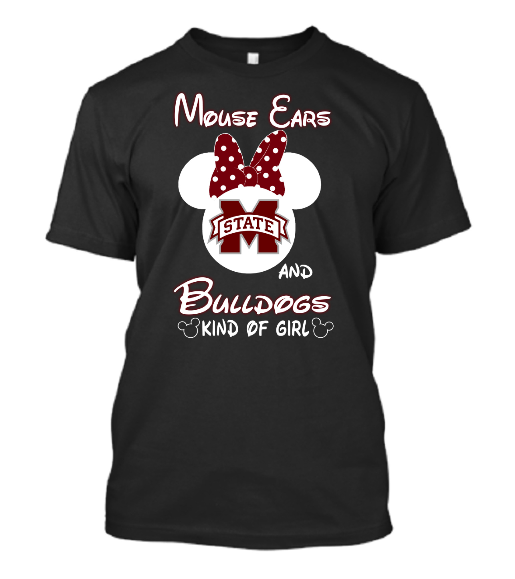 Mouse Ears And Bulldogs Kind Of Girl Msu Fan T-Shirt