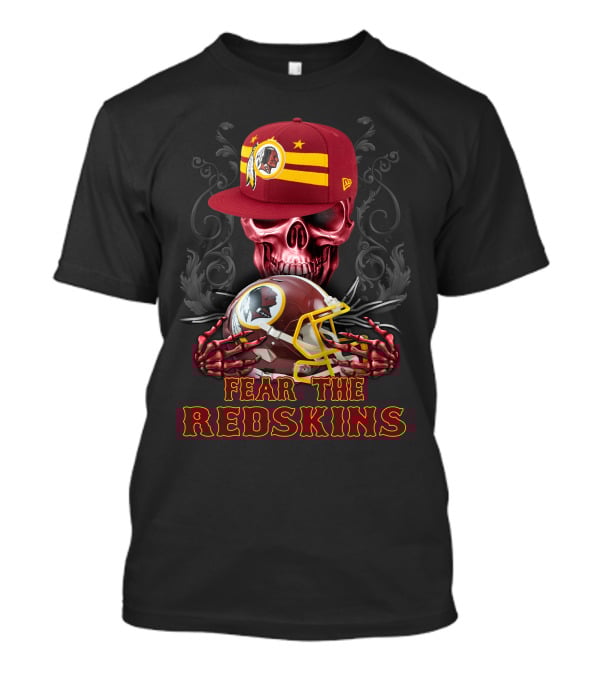 Fear The Redskins Skull With Helmet And Cap T-Shirt
