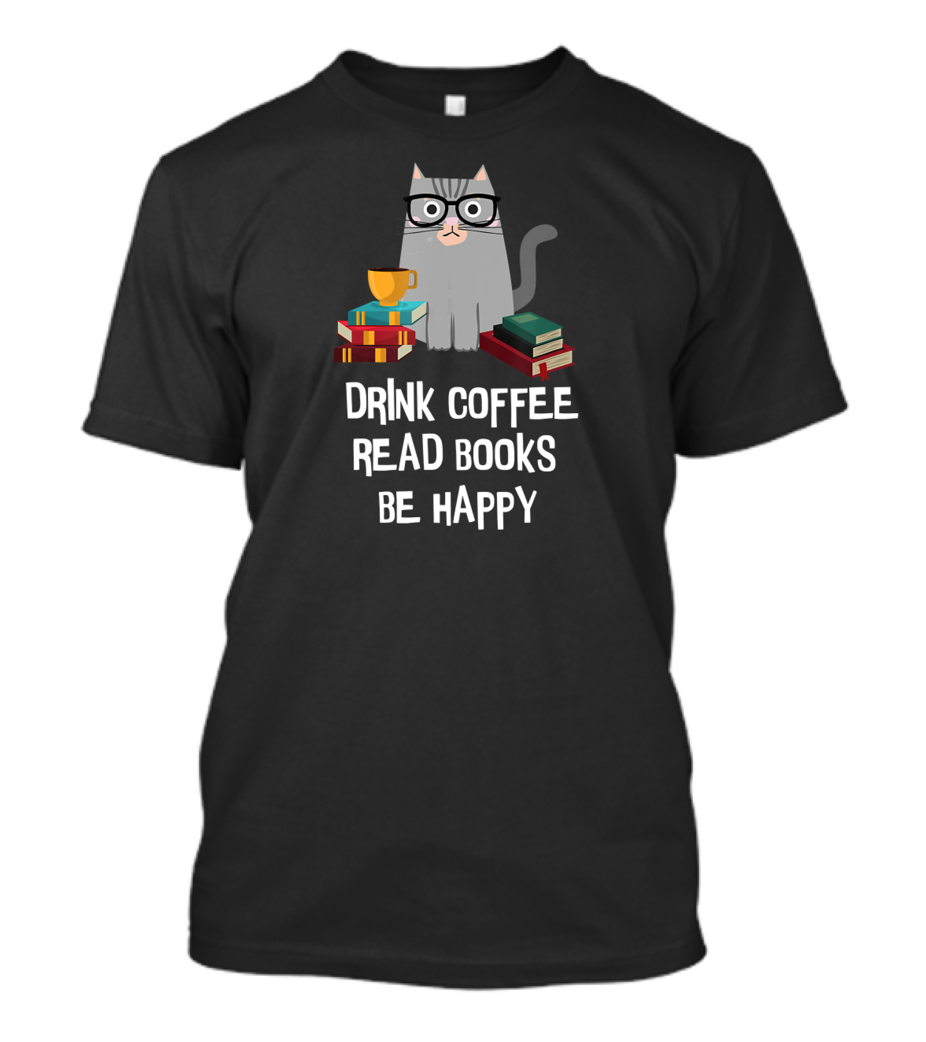 Cute Cat Drink Coffee Read Books Be Happy Reader T-Shirt