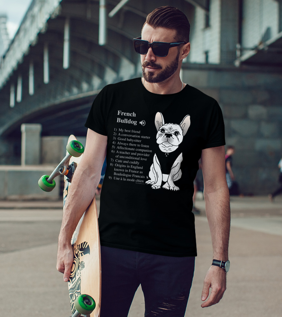 French Bulldog My Best Friend Cute And Cuddly Une à La Mode Chien T-Shirt