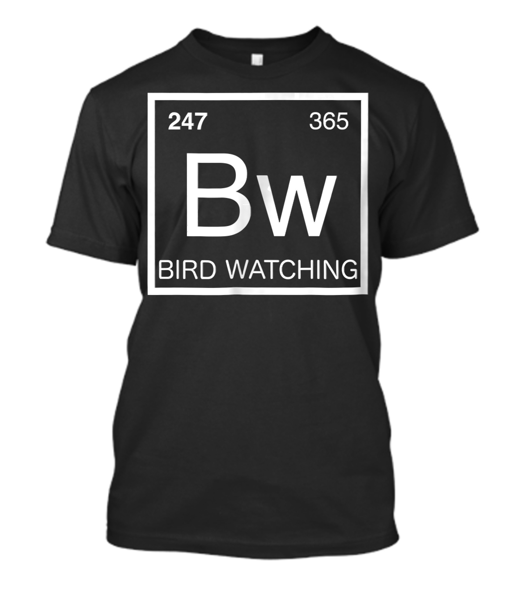 Element Of Bird Watching Bw 247 365 T-Shirt