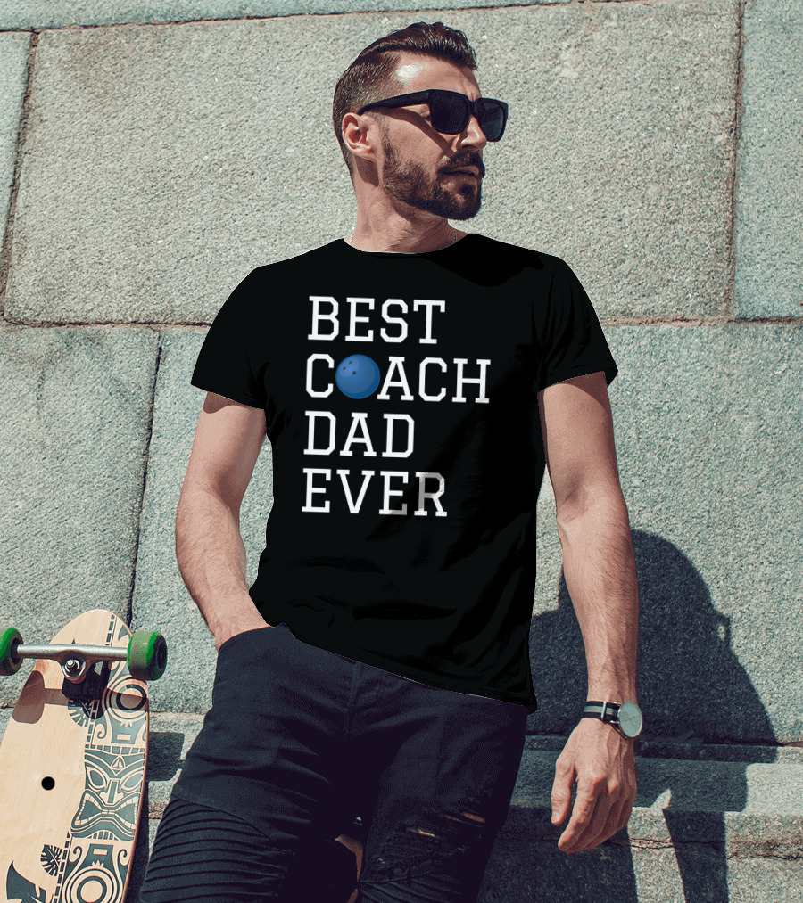 Best Coach Dad Ever Bowling T-Shirt