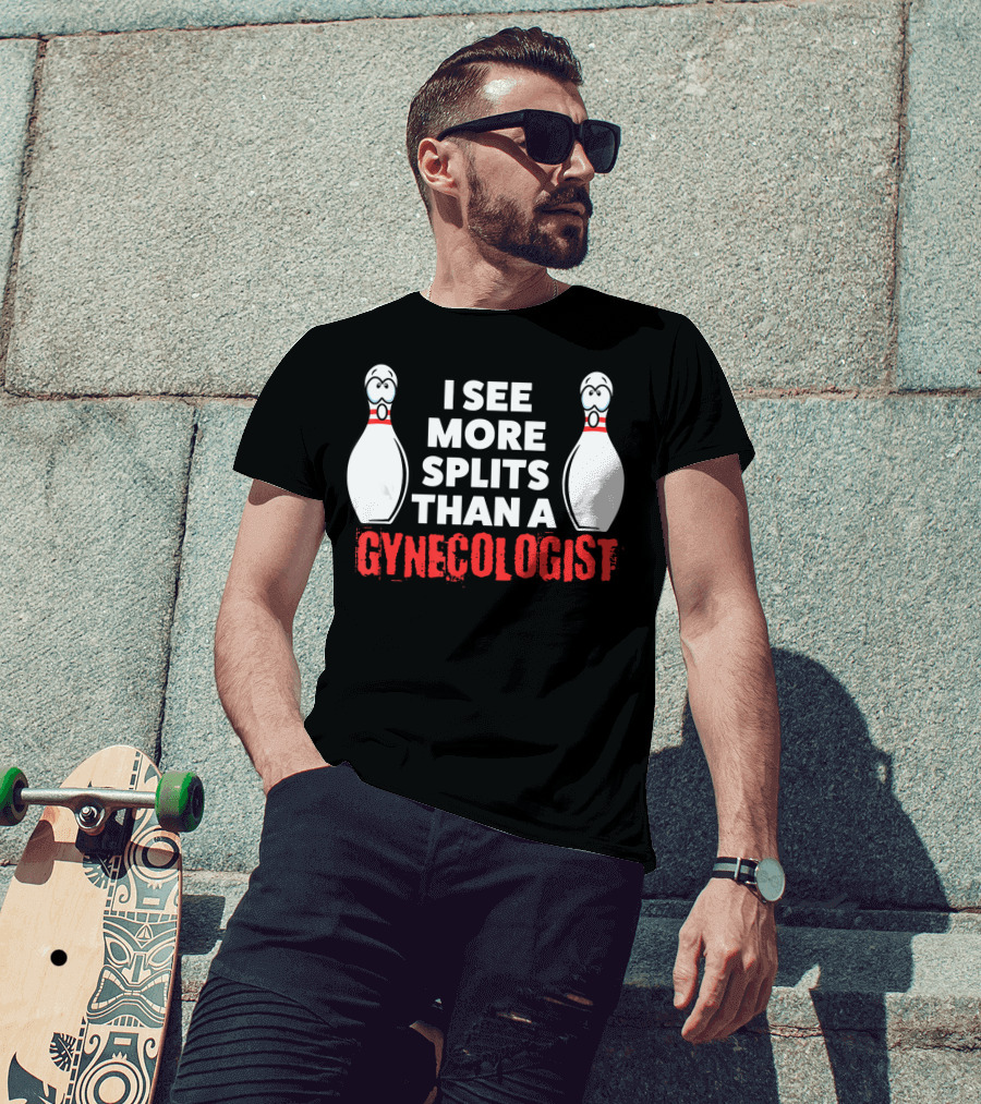 I See More Splits Than A Gynecologist Funny Bowling Husband Adults T-Shirt