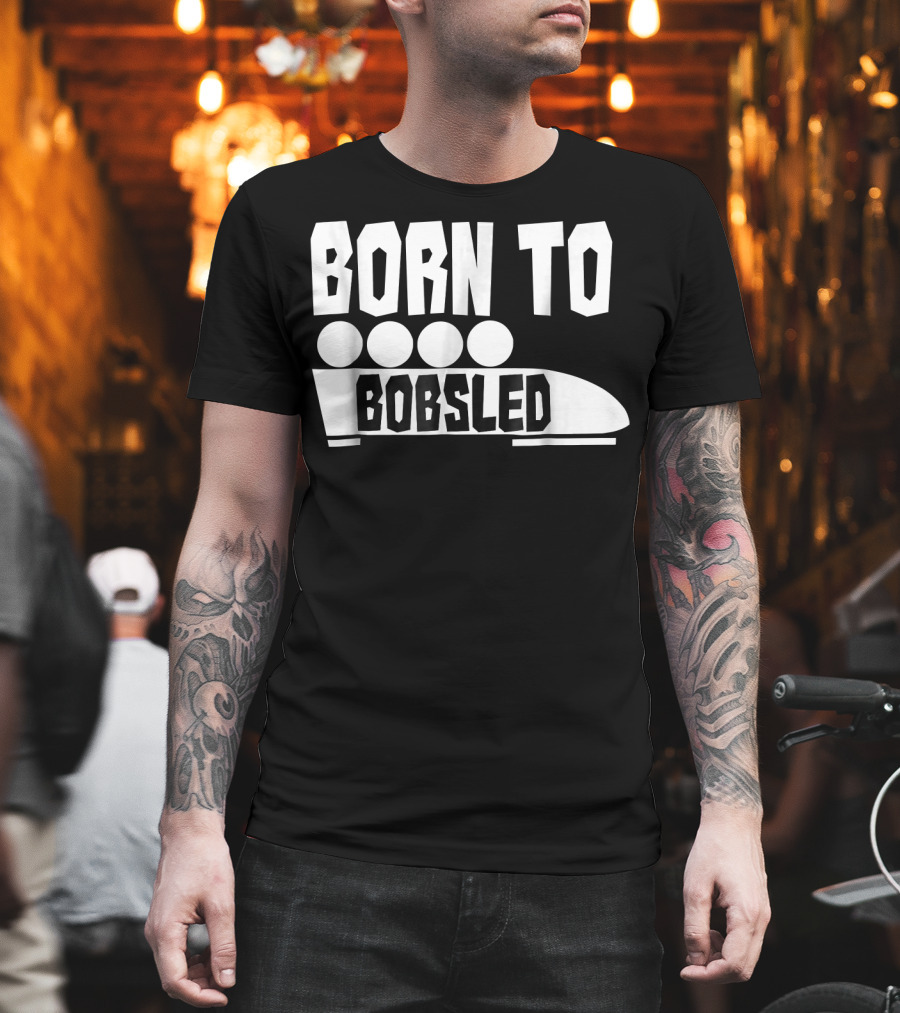 Born To Bobsled Funny Patriotic USA T-Shirt