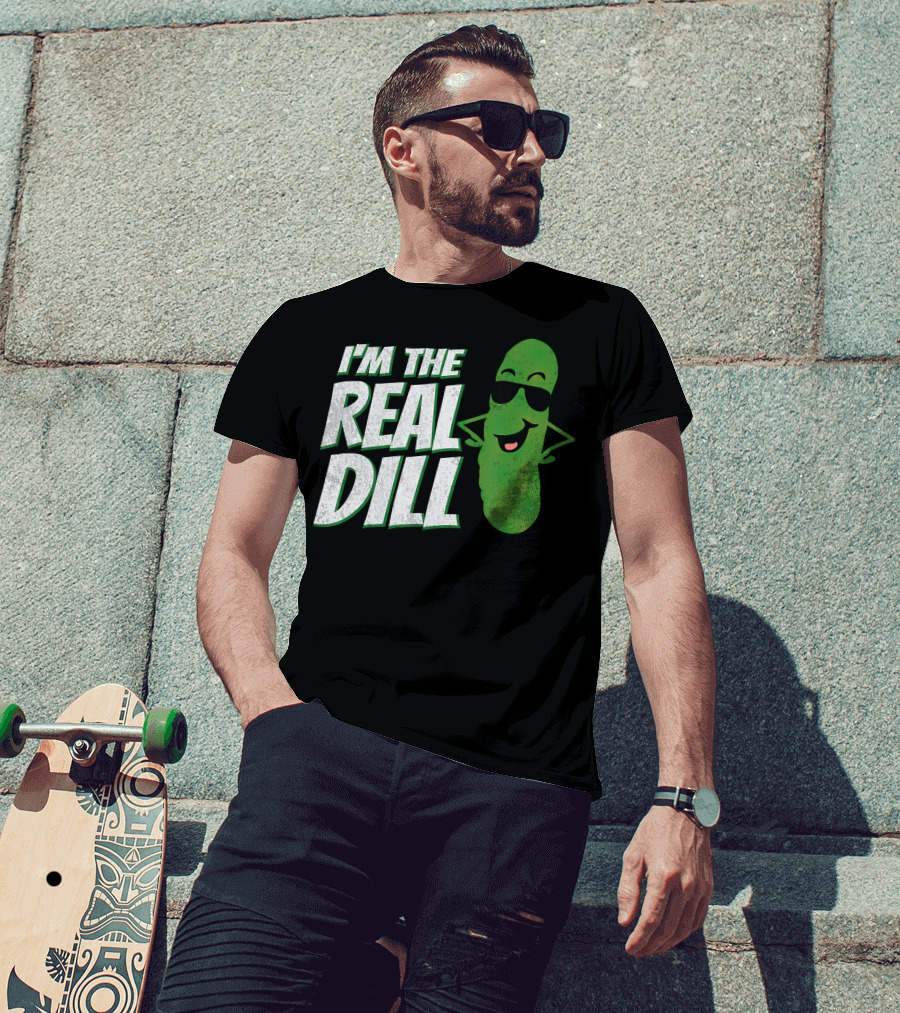 I'm The Real Dill Funny Pickle With Sunglasses T-Shirt