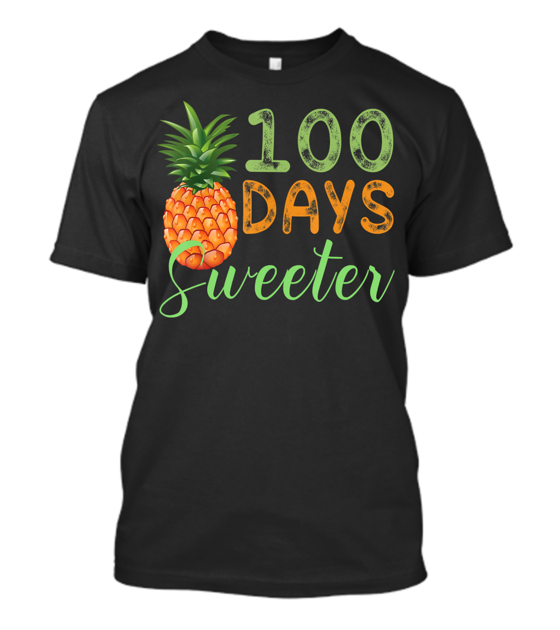 100 Days Sweeter Pineapple T-Shirt