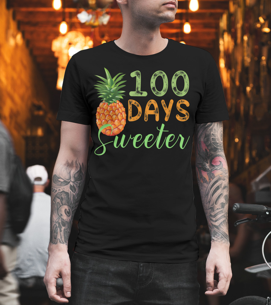 100 Days Sweeter Pineapple T-Shirt