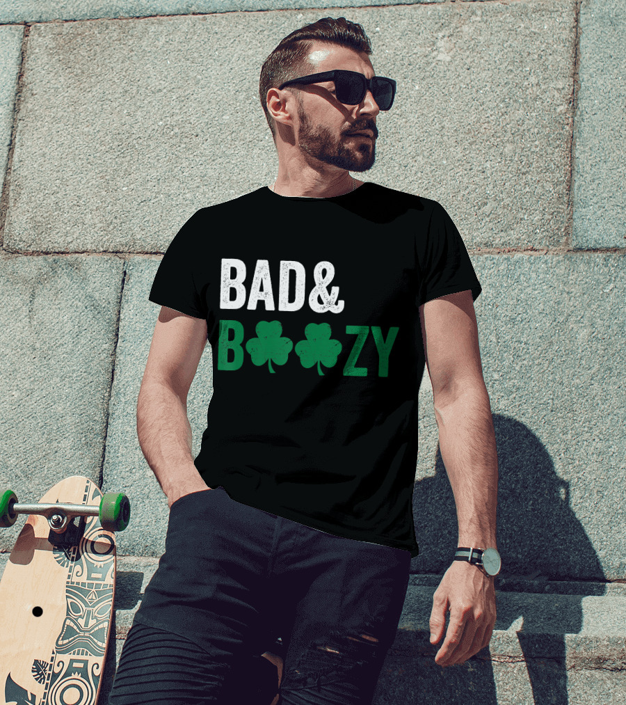 Bad And Boozy Shamrock Saint Patrick Day T-Shirt