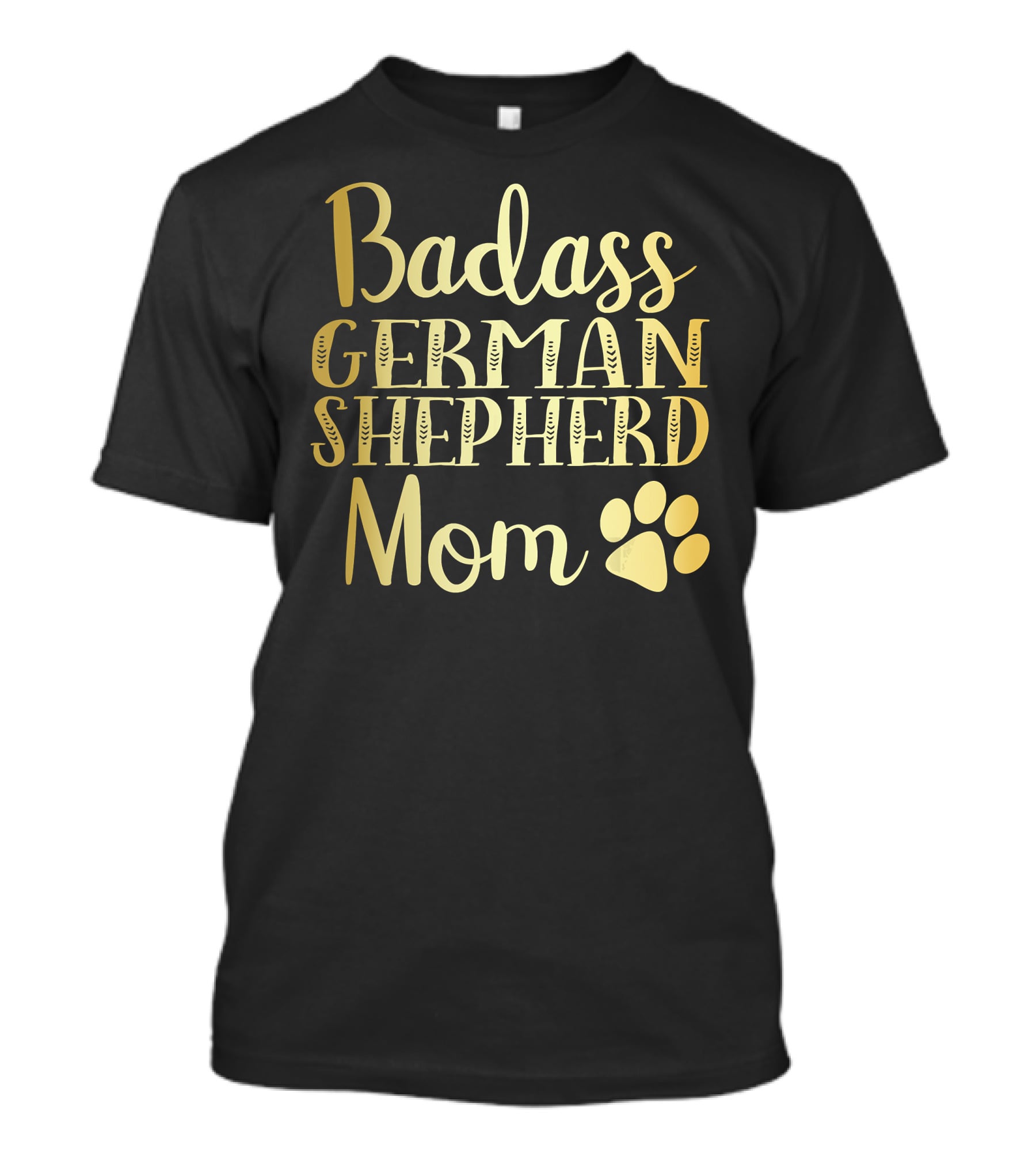 Badass German Shepherd Mom T-Shirt