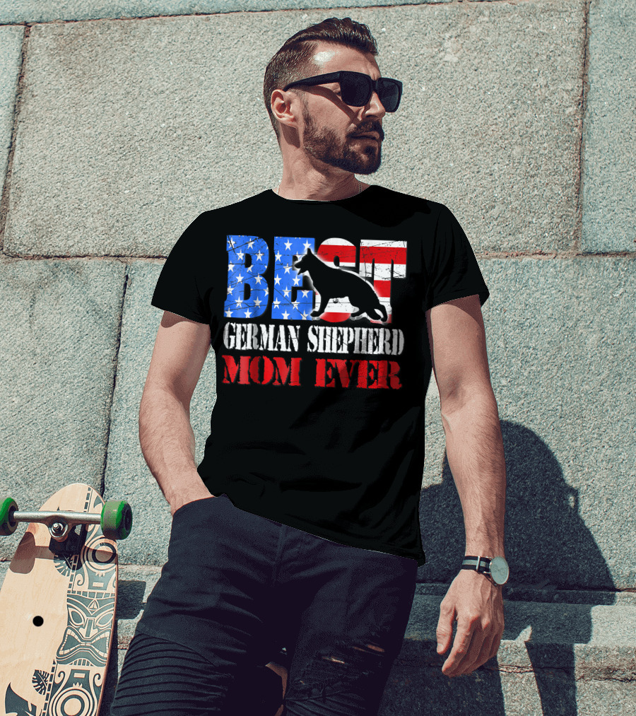 BEST German Shepherd Mom Ever T-Shirt