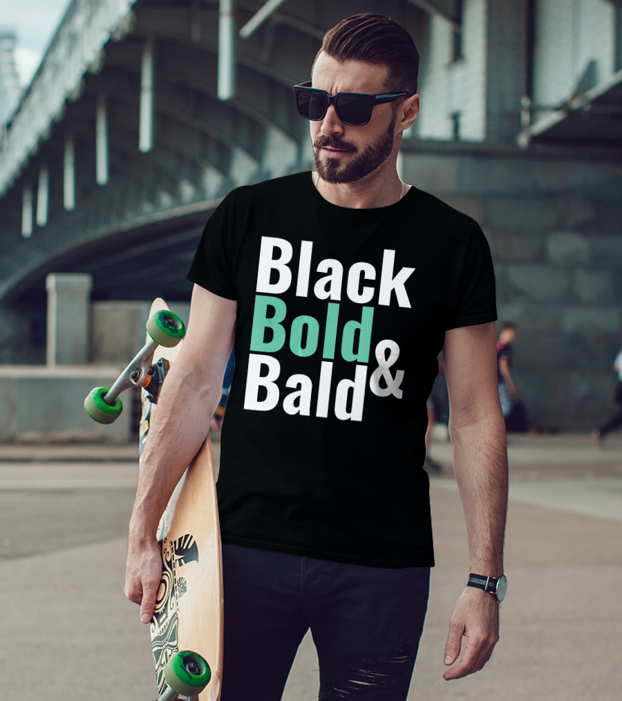 Black Bold And Bald T-Shirt