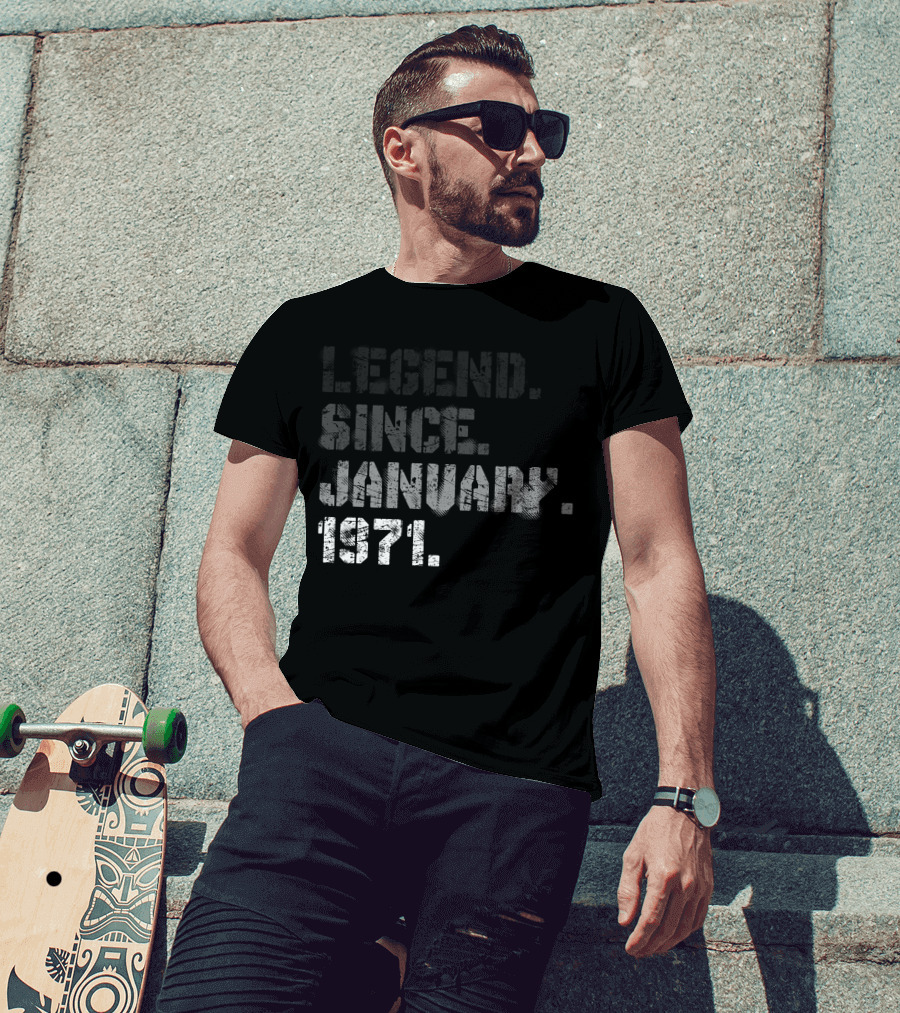 Legend Since January 1971 T-Shirt