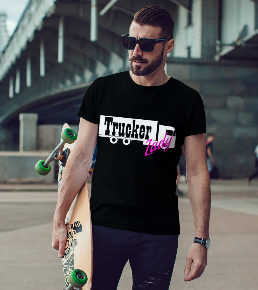 Trucker Lady Truck Driver Female Power T-Shirt