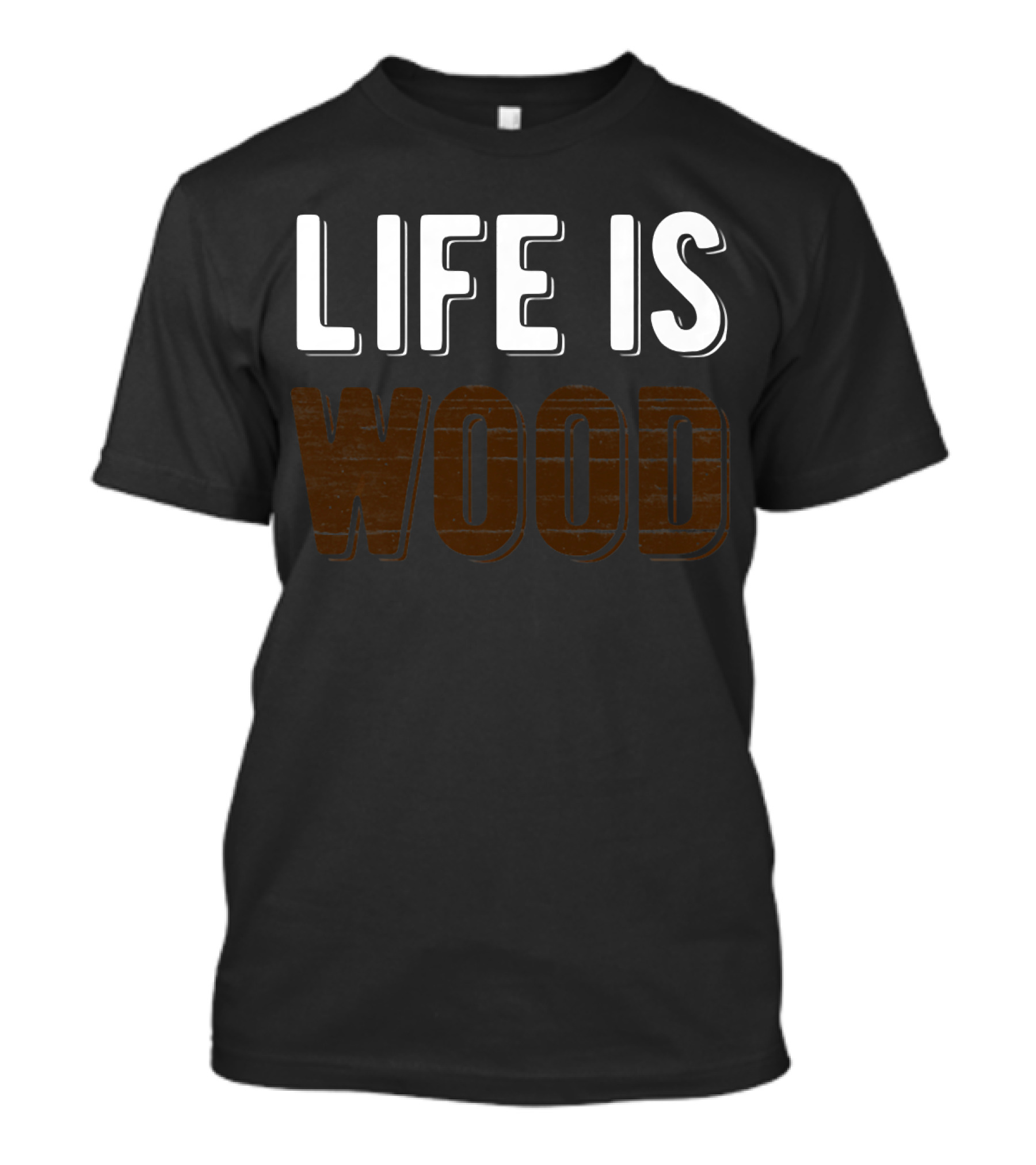 Life Is Wood Woodworking Carpentr T-Shirt