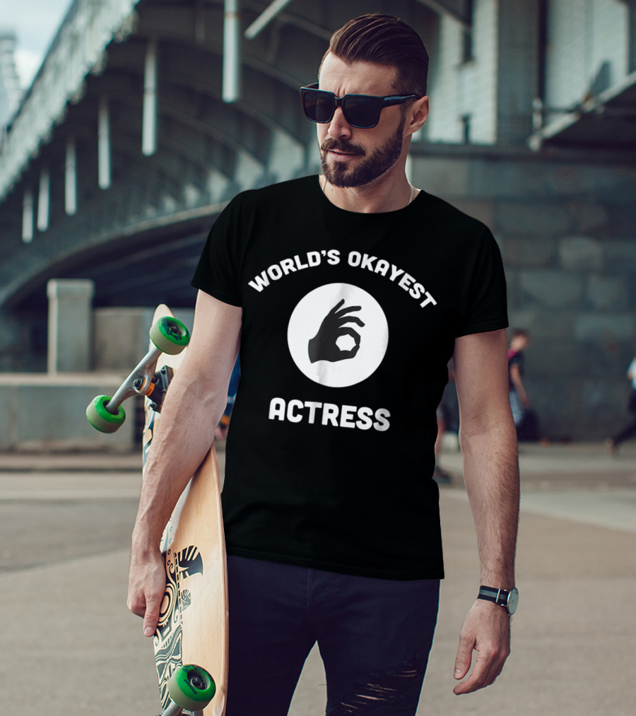 World's Okayest Actress Funny Hand Gesture T-Shirt