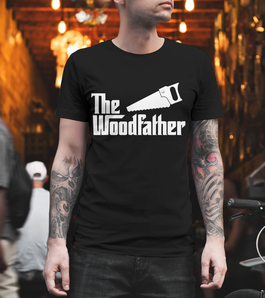 The Woodfather Saw Woodworking Carpentry T-Shirt