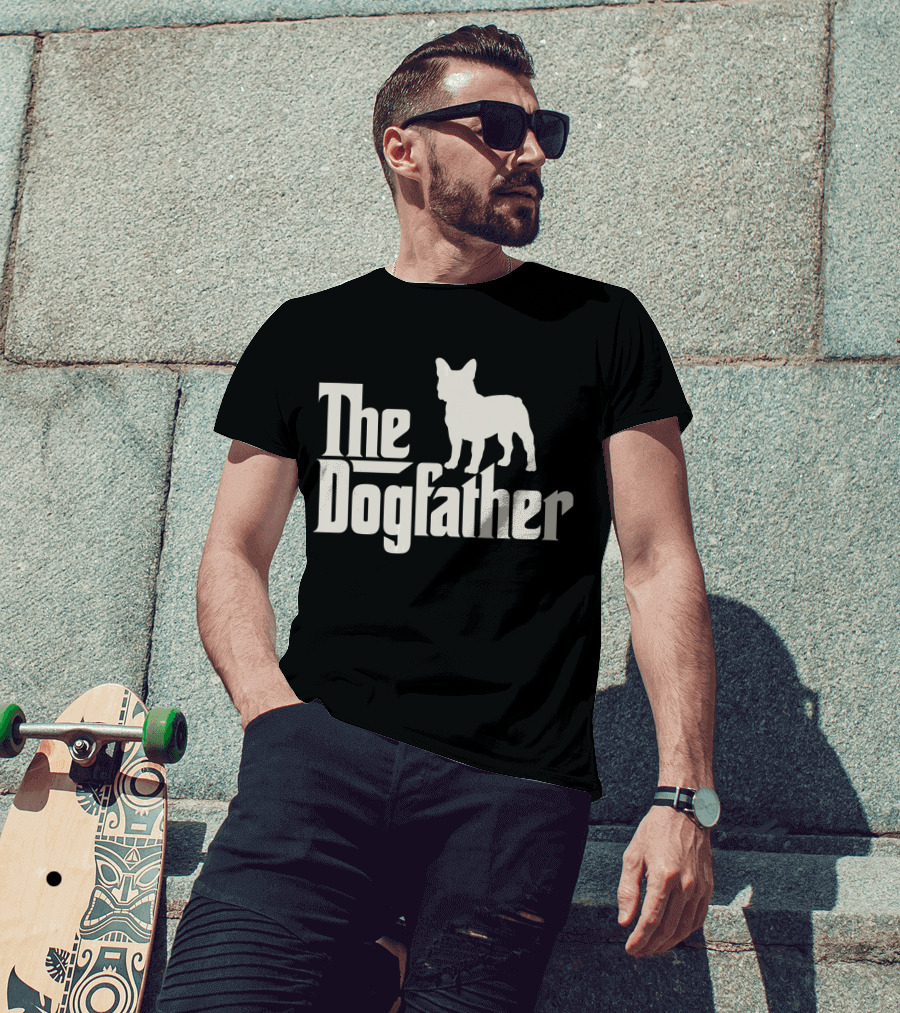 The Dogfather French Bulldog Funny Dog Owner T-Shirt