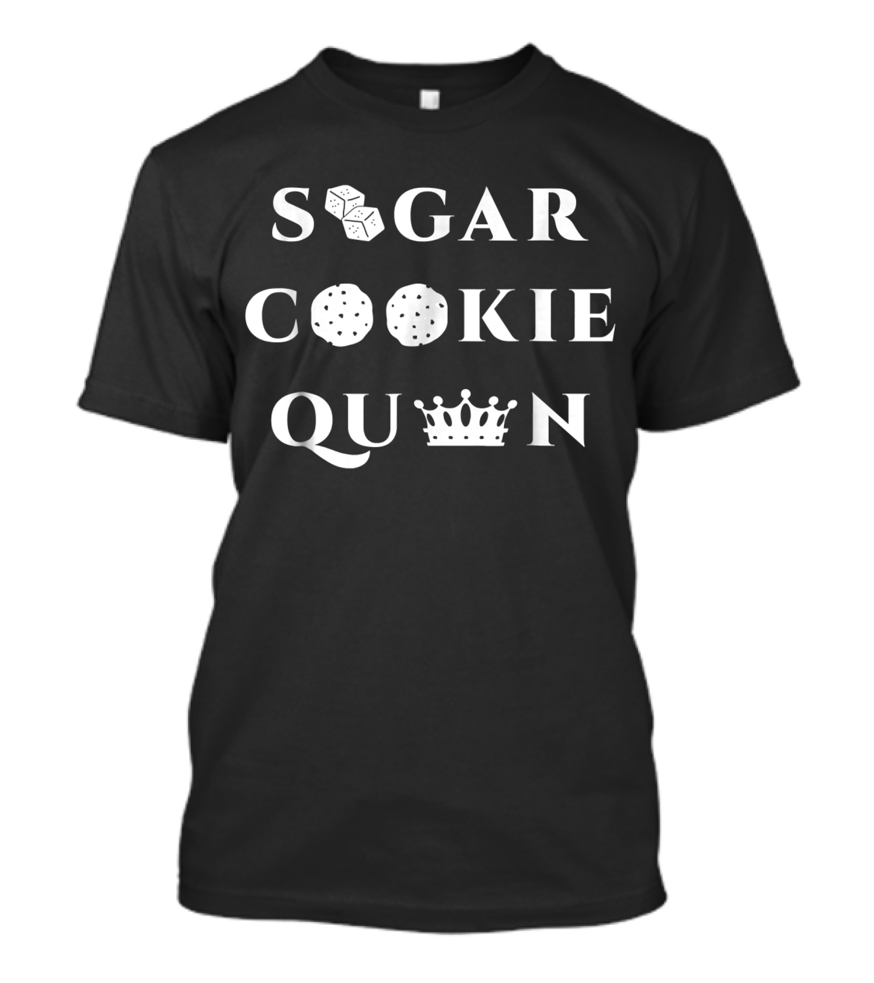 Sugar Cookie Queen Baking Humor With Dice And Crown T-Shirt