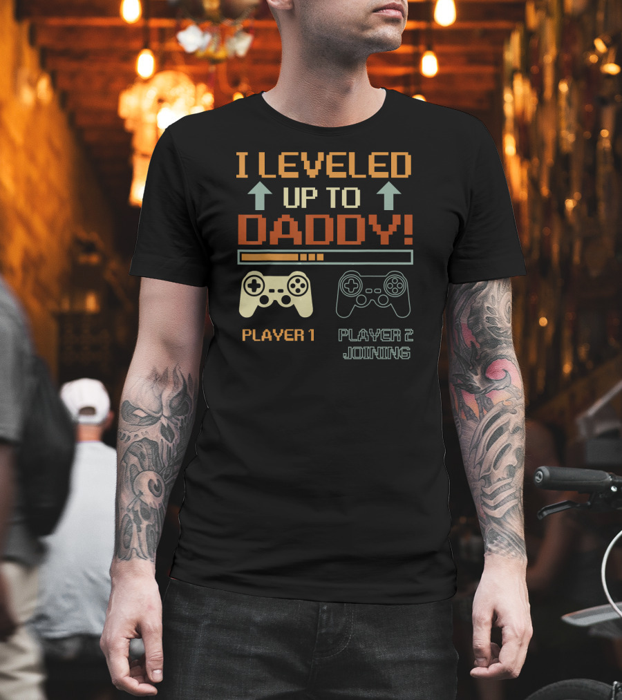 I Leveled Up to Daddy Player 1 Player 2 Joining Vintage Gamer Promoted T-Shirt