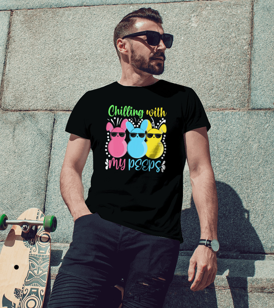 Chilling With My Peeps Easter Bunny Pink Blue Yellow Sunglasses T-Shirt