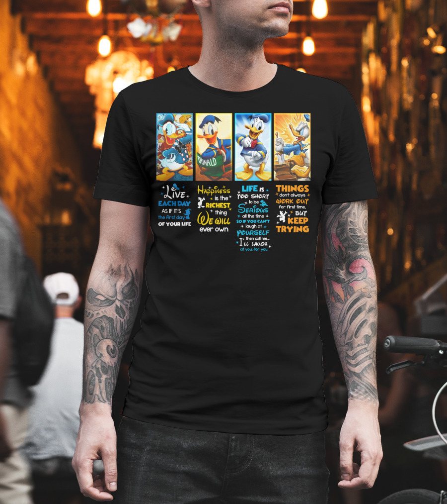 Donald Duck Live Happiness Life Keep Trying T-Shirt