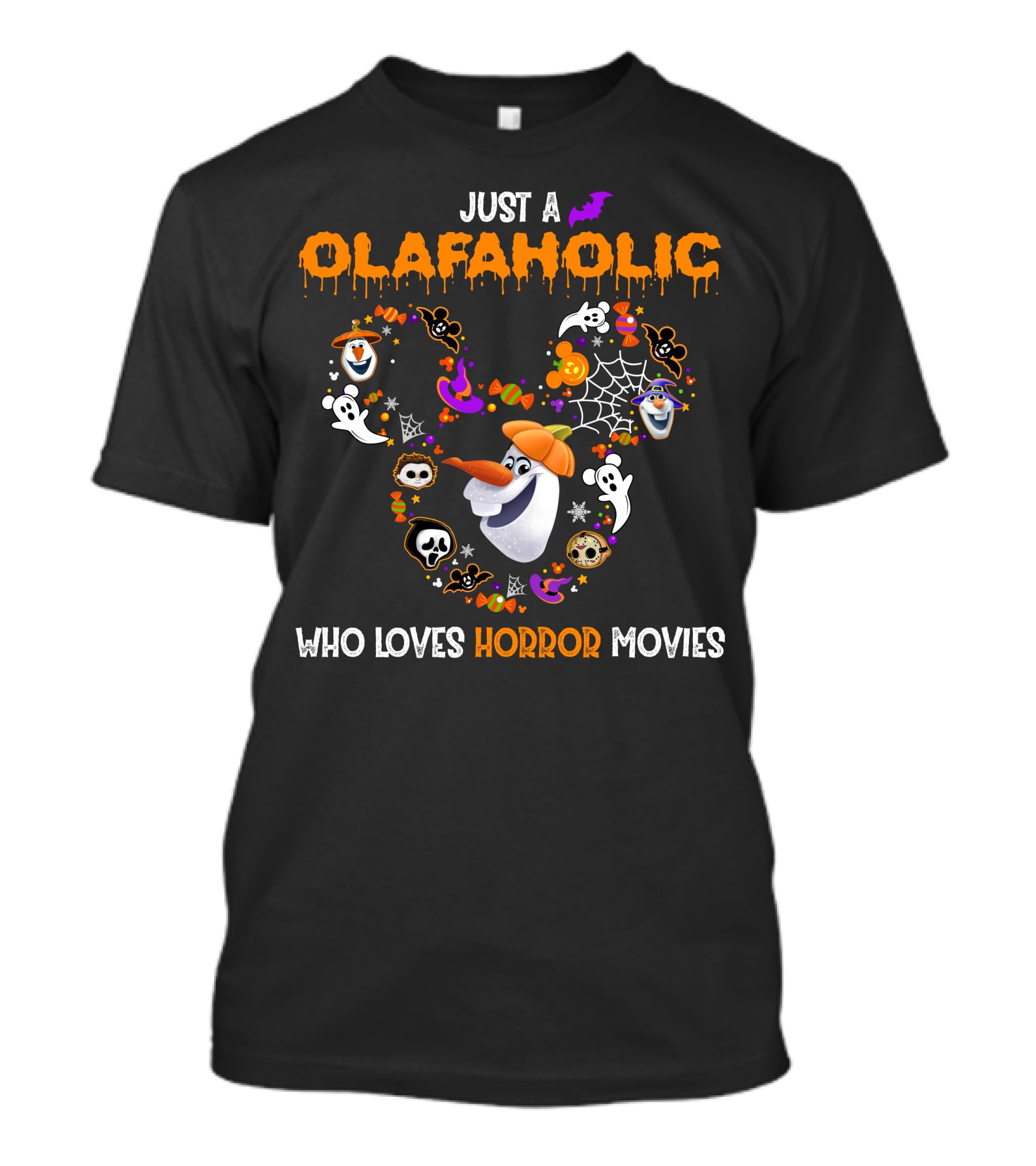 Just A Olaf-Aholic Who Loves Horror Movies T-Shirt