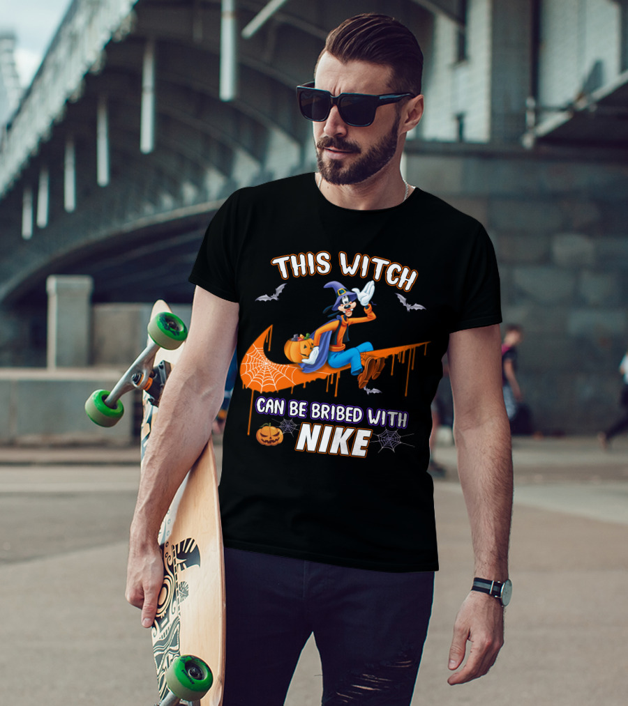 This Witch Can Be Bribed With Nike Goofy T-Shirt