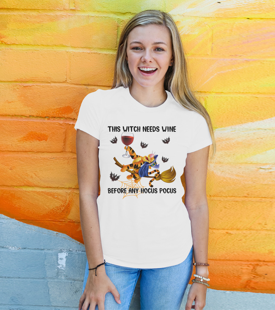 This Witch Needs Wine Before Any Hocus Pocus Tigger Broomstick And Wine Glass Halloween Bat Spiderweb T-Shirt