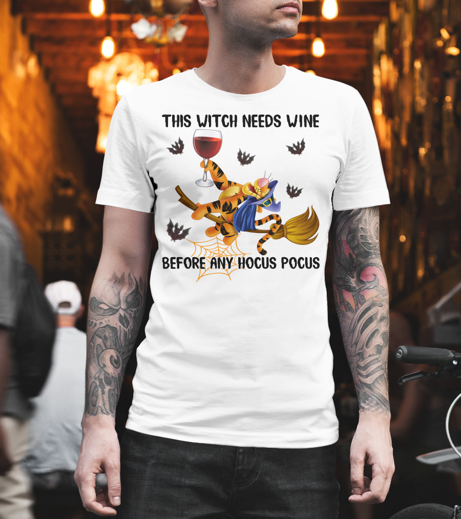 This Witch Needs Wine Before Any Hocus Pocus Tigger Broomstick And Wine Glass Halloween Bat Spiderweb T-Shirt