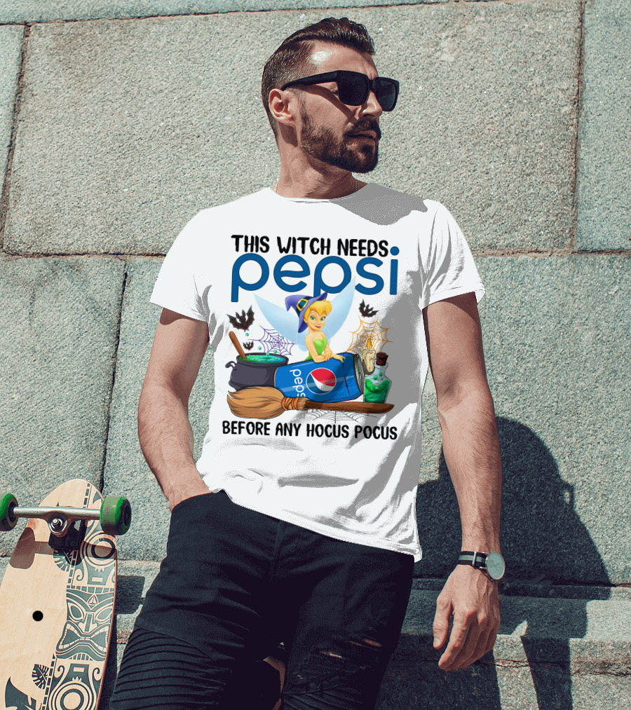This Witch Needs Pepsi Before Any Hocus Pocus Tinker Bell T-Shirt