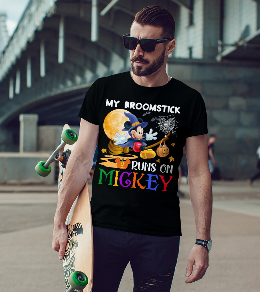 My Broomstick Runs On Mickey T-Shirt