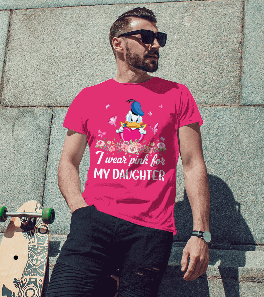 I Wear Pink For My Daughter Donald Duck Roses Butterflies T-Shirt