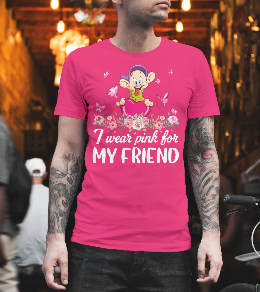 Dopey I Wear Pink For My Friend Butterflies Roses T-Shirt