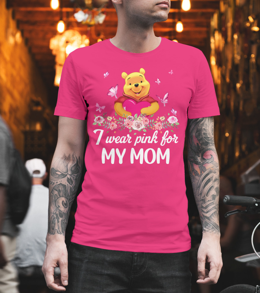 I Wear Pink For My Mom Pooh T-Shirt