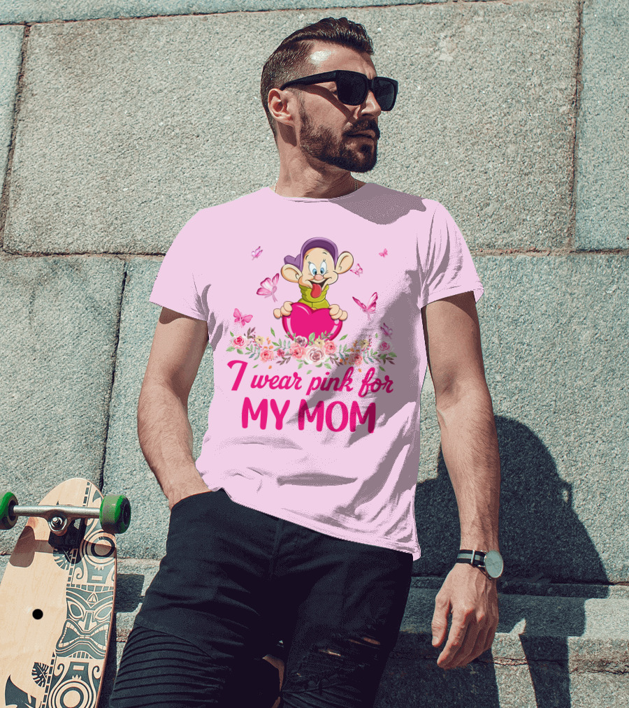Dopey I Wear Pink For My Mom T-Shirt