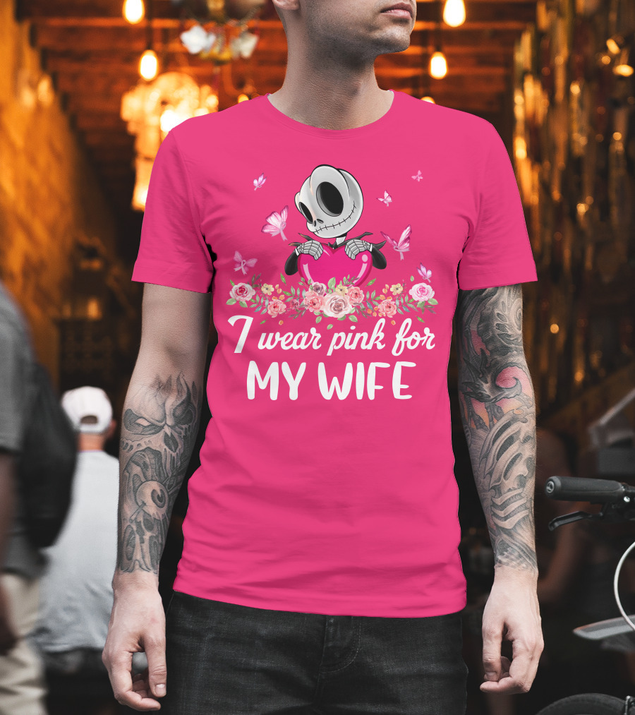 I Wear Pink For My Wife Jack Skeleton Roses Butterflies T-Shirt